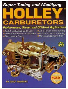 Super Tuning and Modifying Holley Carburetors Manual